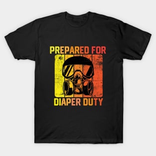 Prepared for Diaper Duty - Funny Baby Diaper Changing Parenting Jokes Gift T-Shirt